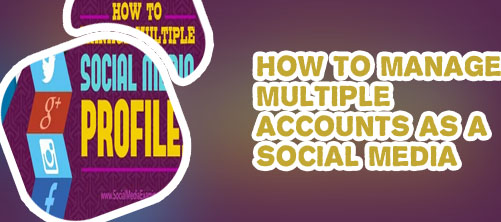 Best way to manage multiple social media accounts