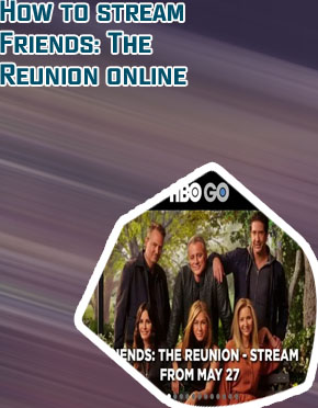 Friends reunion live stream free
